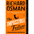 The Impossible Fortune: A Thursday Murder Club Mystery